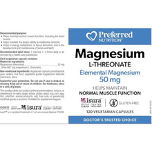 Load image into Gallery viewer, PREFERRED NUTRITION - Magnesium L-Threonate (50 mg - 120 vcaps)